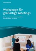 Werkzeuge für großartige Meetings