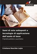 Semi di soia sottoposti a tecnologie di applicazione dell’azoto di base