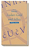 Zadars Gold und Silber