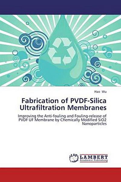 Fabrication of PVDF-Silica Ultrafiltration Membranes