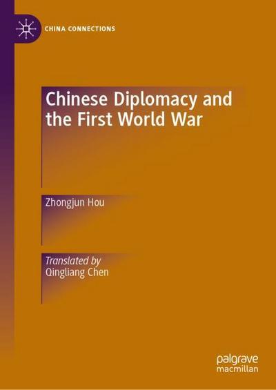 Chinese Diplomacy and the First World War