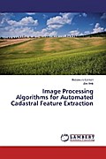 Image Processing Algorithms for Automated Cadastral Feature Extraction