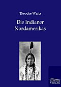 Die Indianer Nordamerikas
