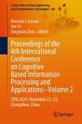 Proceedings of the 4th International Conference on Cognitive Based Information Processing and Applications-Volume 2