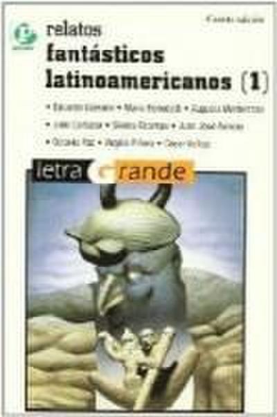 Relatos fantásticos Latinoamericanos (I)
