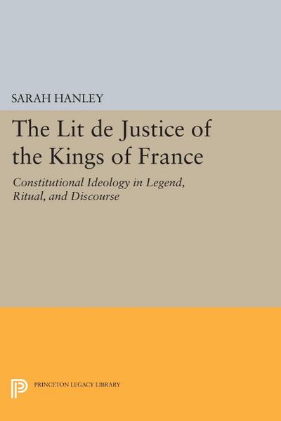 The Lit de Justice of the Kings of France