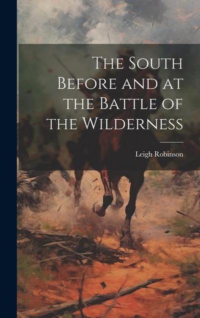 The South Before and at the Battle of the Wilderness