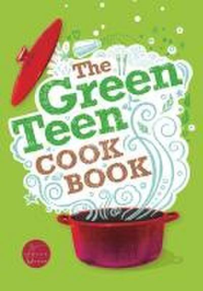 The Green Teen Cookbook