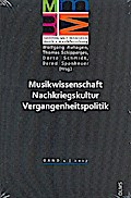 Musikwissenschaft - Nachkriegskultur - Vergangenheitspolitik