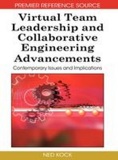 Virtual Team Leadership and Collaborative Engineering Advancements