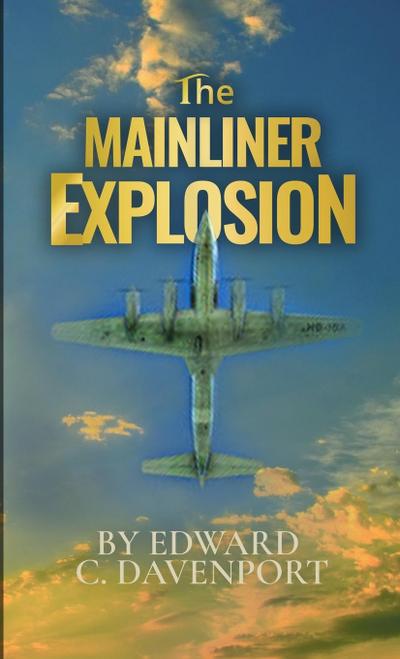 The Mainliner Explosion