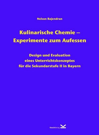 Kulinarische Chemie - Experimente zum Aufessen