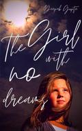 The Girl With No Dreams (Modern Classics, #1)