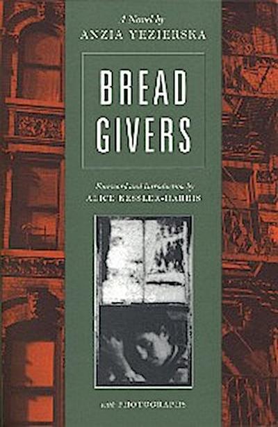 Bread Givers: A Novel