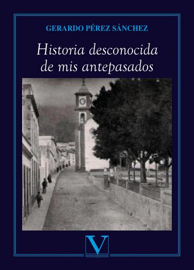 Historia desconocida de mis antepasados