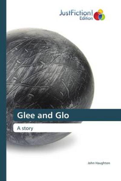 Glee and Glo