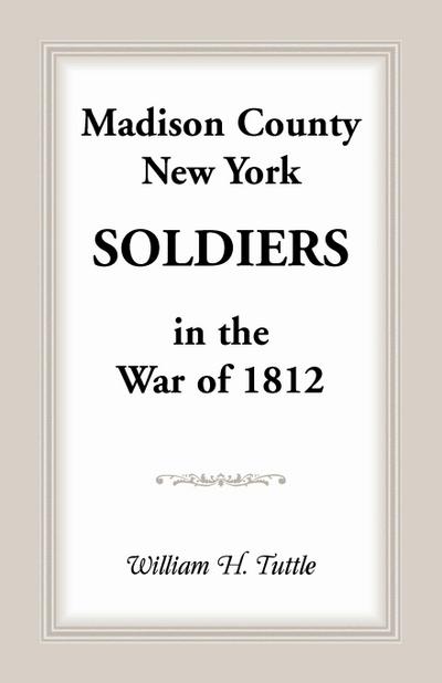 Madison County, New York Soldiers in the War of 1812