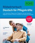 PONS Bildwörterbuch Deutsch für Pflegekräfte: Die  ...