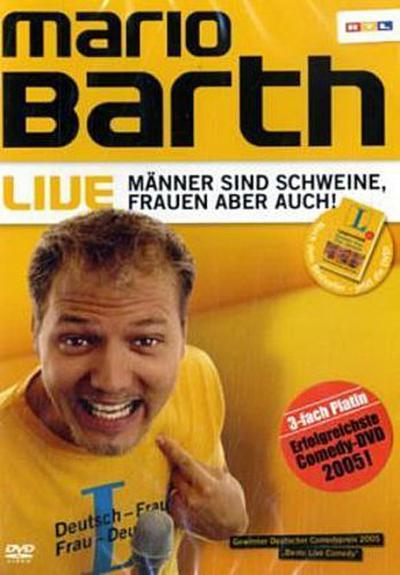 Mario Barth Live - Männer sind Schweine, Frauen aber auch!