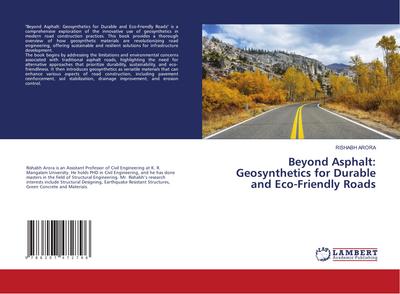Beyond Asphalt: Geosynthetics for Durable and Eco-Friendly Roads