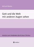 Gott und die Welt mit anderen Augen sehen