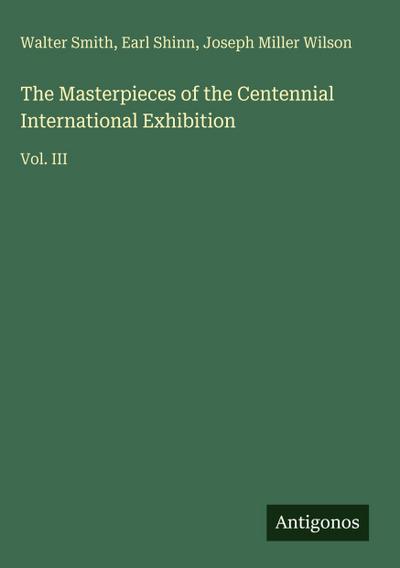 The Masterpieces of the Centennial International Exhibition