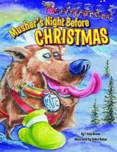 Musher’s Night Before Christmas