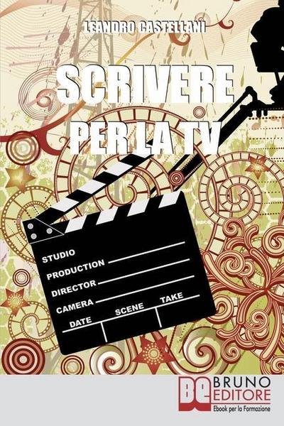 Castellani, L: ITA-SCRIVERE PER LA TV