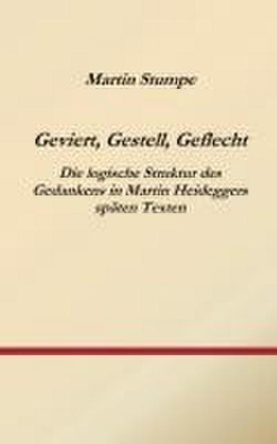 Geviert, Gestell, Geflecht