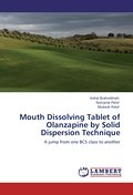 Mouth Dissolving Tablet of Olanzapine by Solid Dis