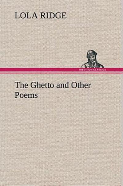 The Ghetto and Other Poems
