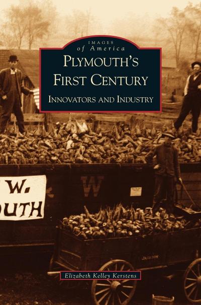 Plymouth’s First Century