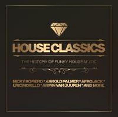 House Classics-The History Of Funky House Music