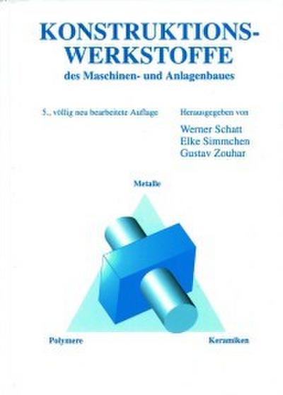 Konstruktionswerkstoffe des Maschinen- und Anlagenbaues