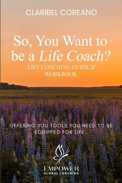 So, You Want to Be a Life Coach?