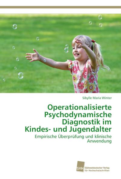 Operationalisierte Psychodynamische Diagnostik im Kindes- und Jugendalter