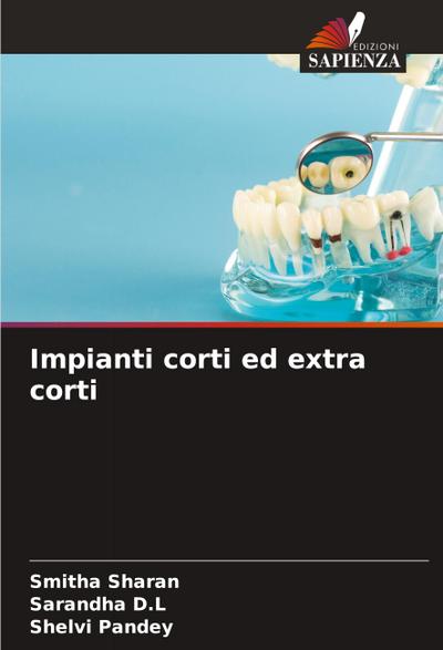 Impianti corti ed extra corti