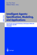 Intelligent Agents: Specification, Modeling, and Application