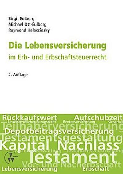 Die Lebensversicherung im Erb- und Erbschaftsteuerrecht