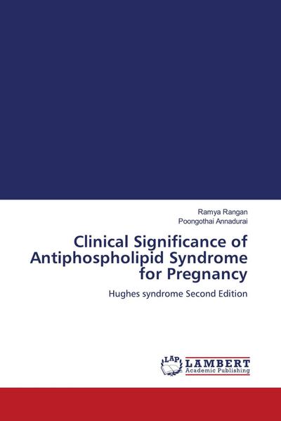 Clinical Significance of Antiphospholipid Syndrome for Pregnancy