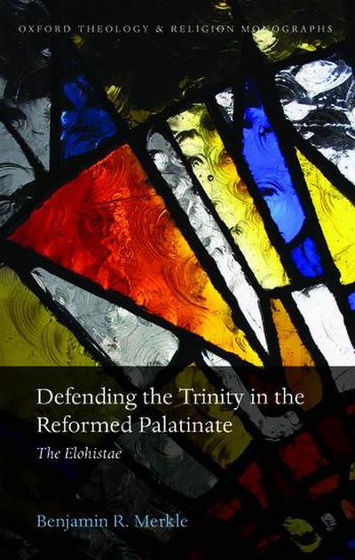 Defending the Trinity in the Reformed Palatinate
