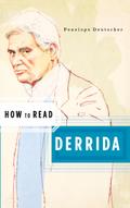 How to Read Derrida