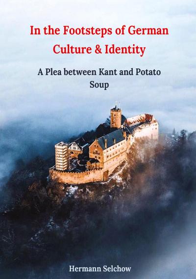 In the footsteps of German culture and identity