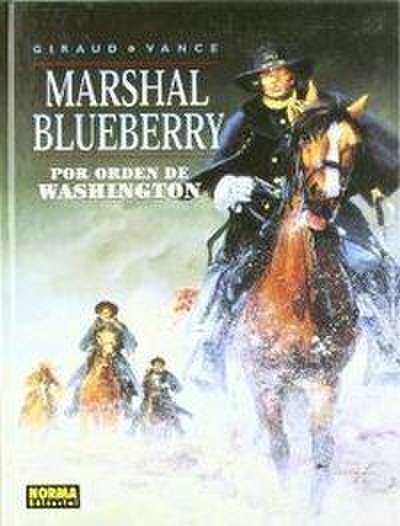 Marshal Blueberry, Por orden de Washington