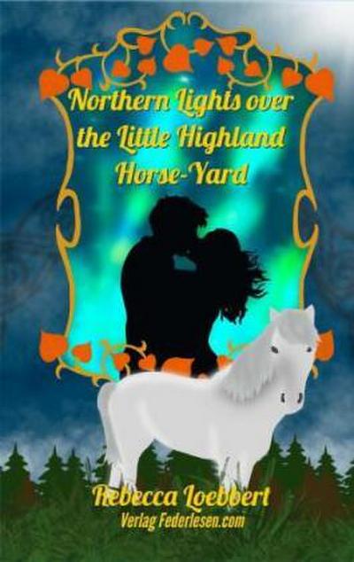 Northern Lights over the  Little Highland Horse-Yard