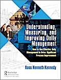 Understanding, Measuring, and Improving Daily Management