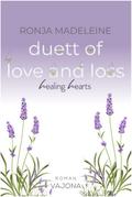 Duett of Love and Loss - Healing Hearts