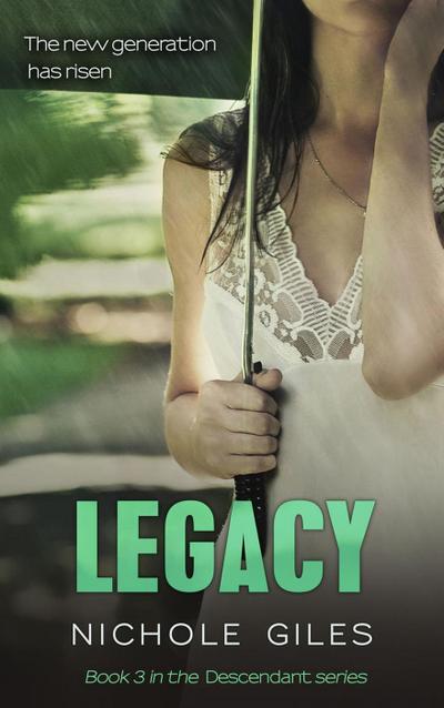Legacy (The Descendant Series Book 3)