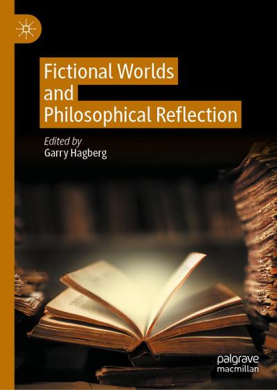 Fictional Worlds and Philosophical Reflection