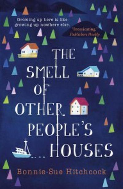 Smell of Other People’s Houses
